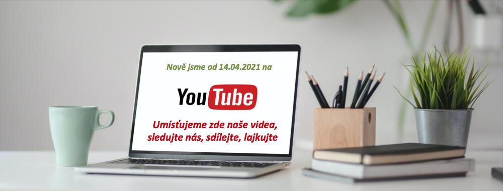 Jsme tu s Vámi, ano od 14-04-2021 na YouTube